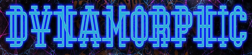 Dynamorphic