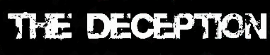 The Deception