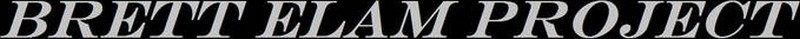 Brett Elam Project