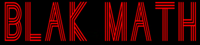 Blak Math