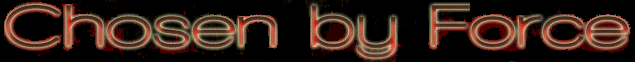 Chosen by Force logo
