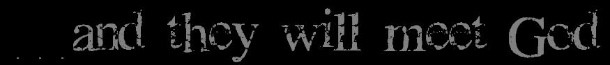 ...and They Will Meet God logo